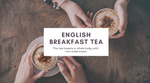 What is English Breakfast Tea?